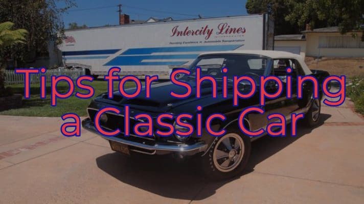 tips for shipping a classic car