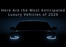 most anticipated luxury vehicles of 2020